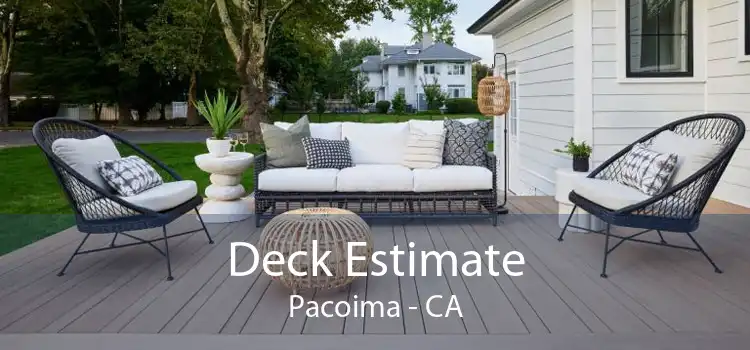 Deck Estimate Pacoima - CA