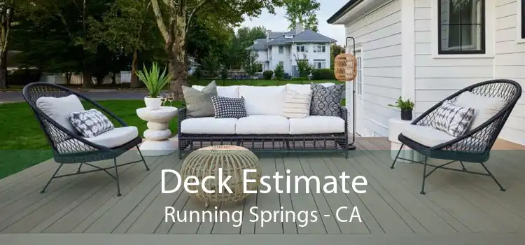 Deck Estimate Running Springs - CA