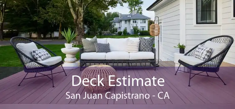 Deck Estimate San Juan Capistrano - CA