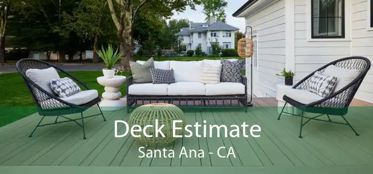 Deck Estimate Santa Ana - CA