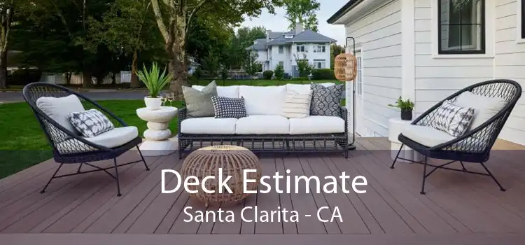 Deck Estimate Santa Clarita - CA