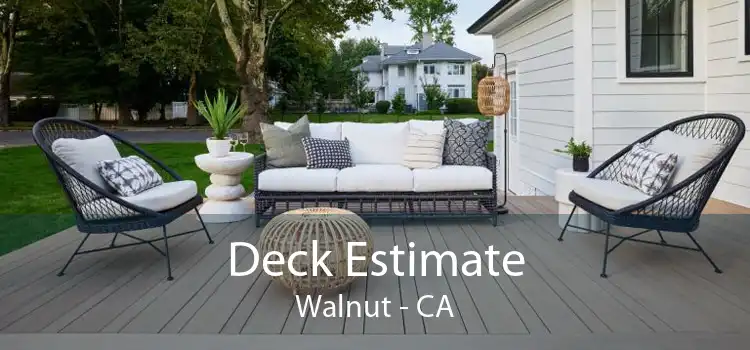 Deck Estimate Walnut - CA