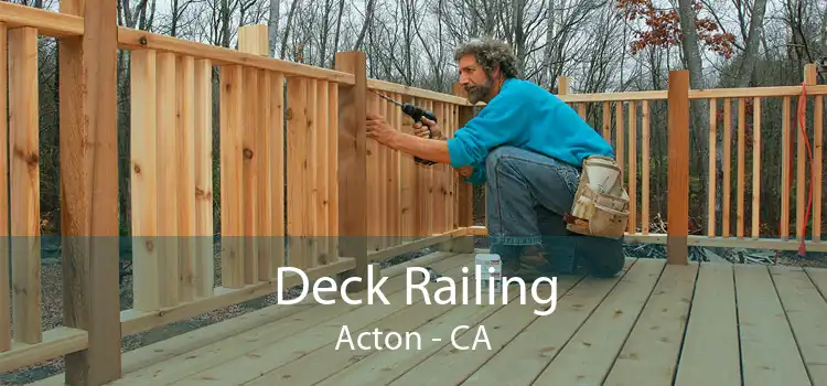 Deck Railing Acton - CA