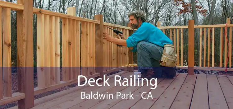 Deck Railing Baldwin Park - CA