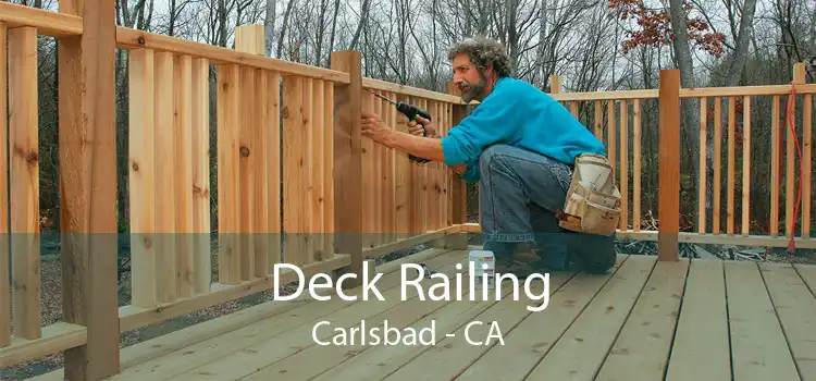 Deck Railing Carlsbad - CA