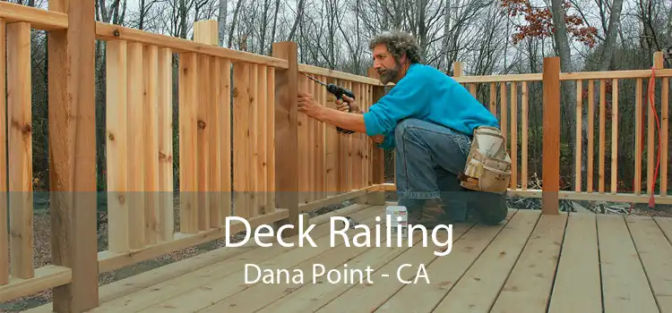 Deck Railing Dana Point - CA