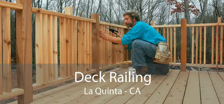 Deck Railing La Quinta - CA