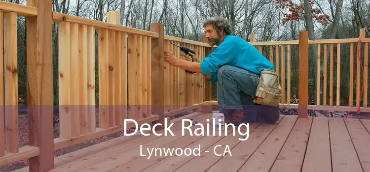 Deck Railing Lynwood - CA