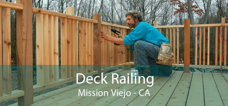 Deck Railing Mission Viejo - CA