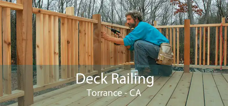 Deck Railing Torrance - CA