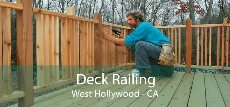 Deck Railing West Hollywood - CA