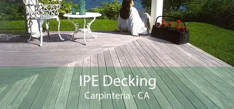 IPE Decking Carpinteria - CA