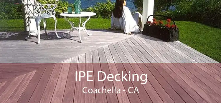 IPE Decking Coachella - CA