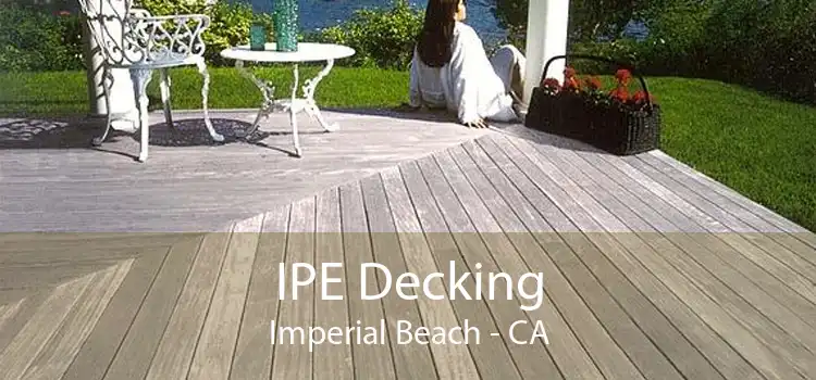 IPE Decking Imperial Beach - CA