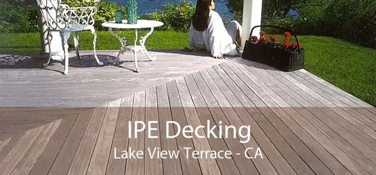 IPE Decking Lake View Terrace - CA