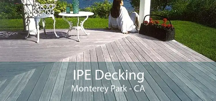 IPE Decking Monterey Park - CA