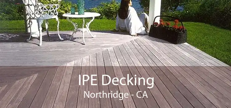 IPE Decking Northridge - CA