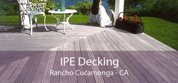 IPE Decking Rancho Cucamonga - CA