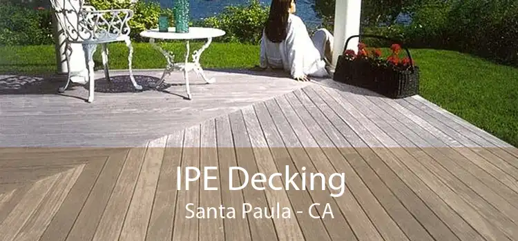 IPE Decking Santa Paula - CA