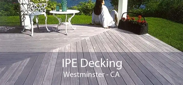 IPE Decking Westminster - CA