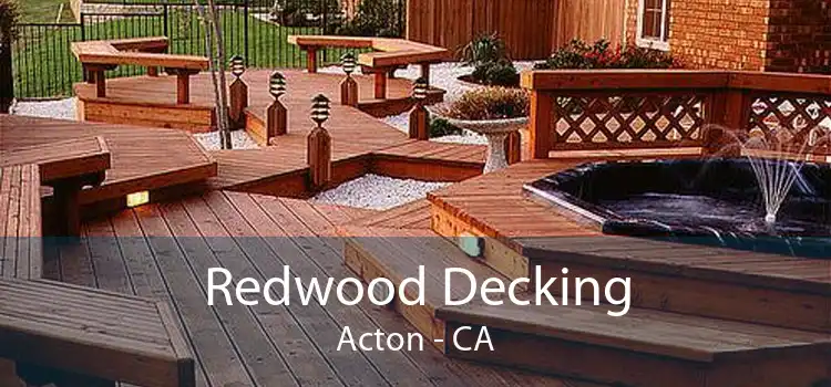 Redwood Decking Acton - CA