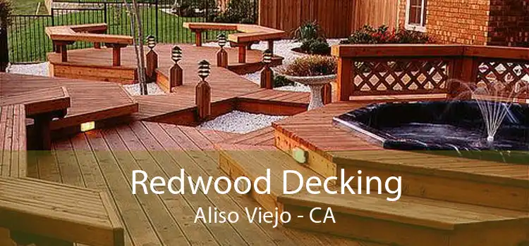 Redwood Decking Aliso Viejo - CA