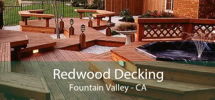 Redwood Decking Fountain Valley - CA