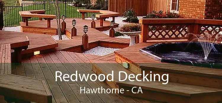 Redwood Decking Hawthorne - CA