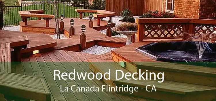 Redwood Decking La Canada Flintridge - CA