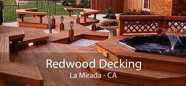 Redwood Decking La Mirada - CA