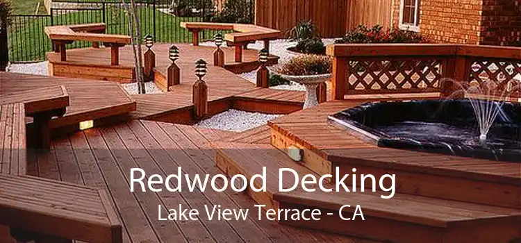 Redwood Decking Lake View Terrace - CA