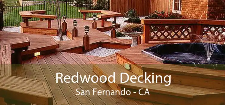 Redwood Decking San Fernando - CA