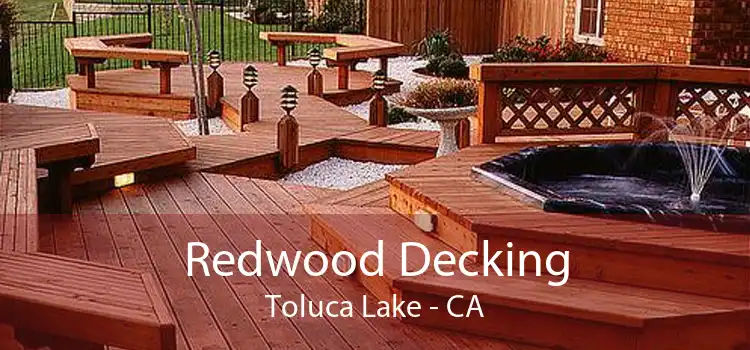 Redwood Decking Toluca Lake - CA