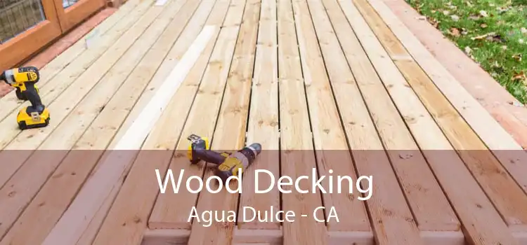 Wood Decking Agua Dulce - CA