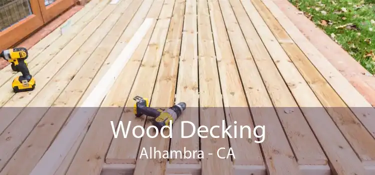 Wood Decking Alhambra - CA