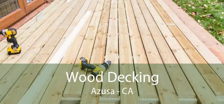 Wood Decking Azusa - CA