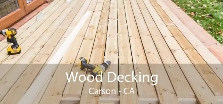 Wood Decking Carson - CA