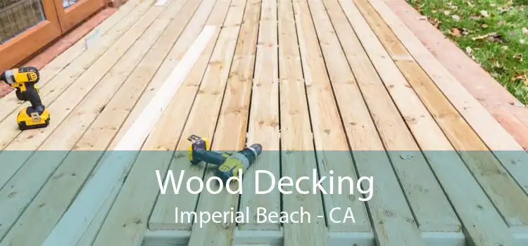 Wood Decking Imperial Beach - CA