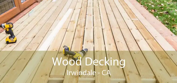 Wood Decking Irwindale - CA