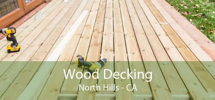 Wood Decking North Hills - CA