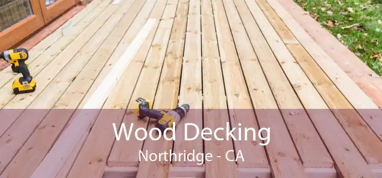 Wood Decking Northridge - CA