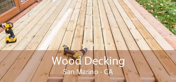 Wood Decking San Marino - CA