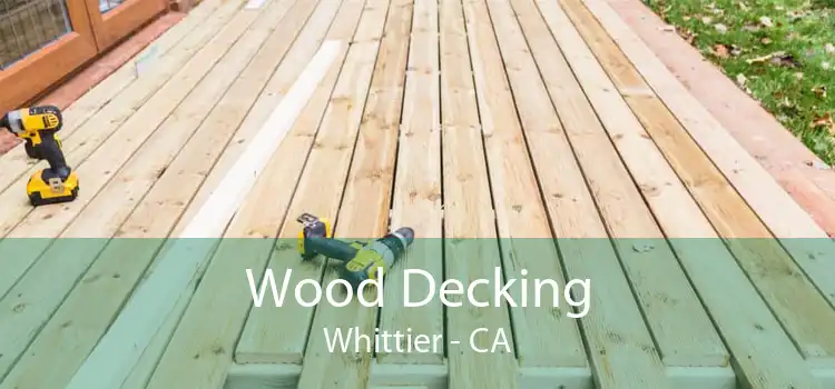 Wood Decking Whittier - CA